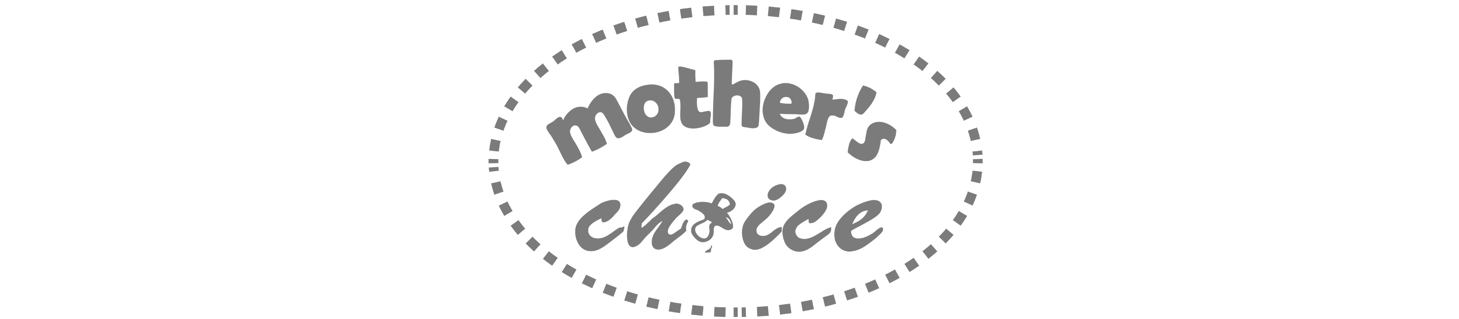 Mother`s Choice